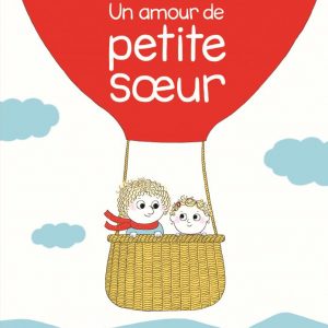 Livre - Un Amour de Petite Soeur - Albin Michel