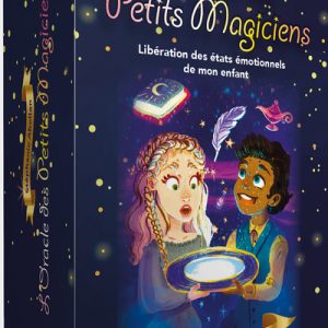 L'oracle des petits magiciens - LIBERATION DES ETATS EMOTIONNELS DE MON ENFANT