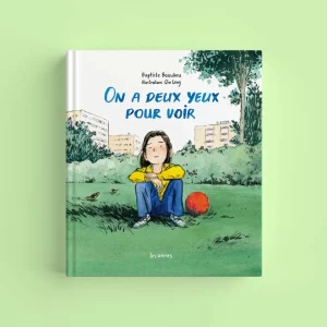 Livre - On a deux yeux pour voir - Baptiste Beaulieu